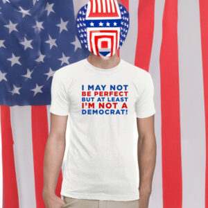 NRSC I'm Not A Democrat! T-Shirt 5 NRSC I'm Not A Democrat! T-Shirt