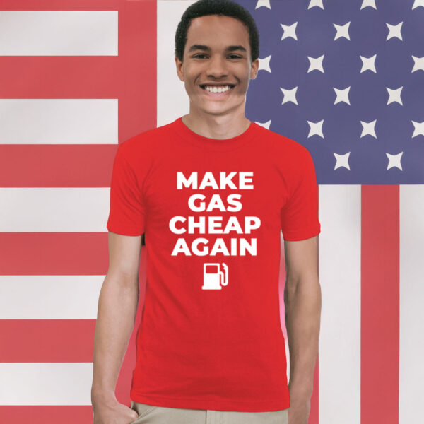 NRSC Make Gas Cheap Again T-Shirt